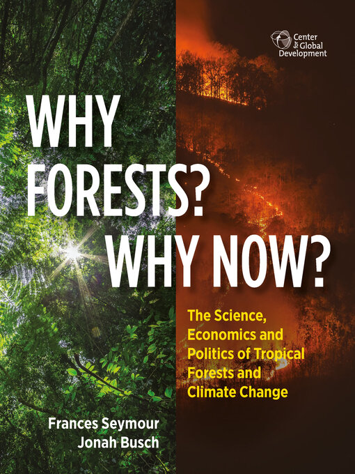Title details for Why Forests? Why Now? by Frances Seymour - Available